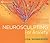 Neurosculpting for Anxiety: Brain-Changing Practices for Release from Fear, Panic, and Worry