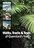 Walks, Tracks and Trails of Queensland's Tropics