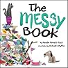The Messy Book by Maudie Powell-Tuck The Messy Book by Maudie Powell-Tuck