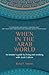 When in the Arab World: An Insider's Guide to Living and Working with Arab Culture