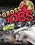 Gross Jobs (Gross Me Out!)