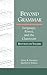 Beyond Grammar: Language, Power, and the Classroom: Resources for Teachers (Language, Culture, and Teaching Series)