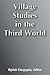 Village Studies in the Thir...