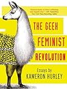 Geek Feminist Revolution by Kameron Hurley Geek Feminist Revolution by Kameron Hurley