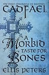 A Morbid Taste for Bones by Ellis Peters