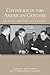 Catholics in the American Century by R. Scott Appleby