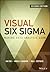 Visual Six Sigma: Making Data Analysis Lean (Wiley and SAS Business Series)