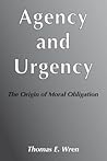 Agency and Urgency: The Origin of Moral Obligation