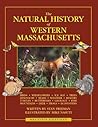The Natural History of Western Massachusetts - Second edition