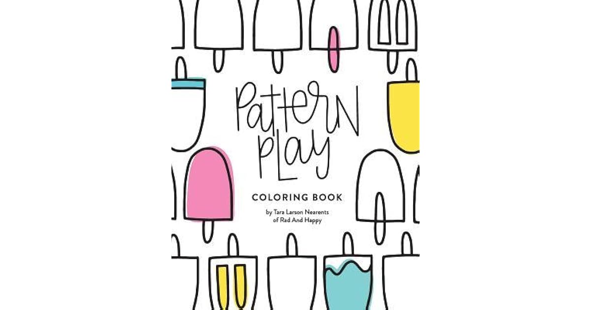 Pattern Play Coloring Book by Tara Larson Nearents