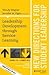 Leadership Development through Service-Learning: New Directions for Student Leadership, Number 150 (J-B SL Single Issue Student Leadership)