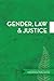 Gender, Law & Justice by Emily van der Meulen