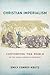 Christian Imperialism: Conv...
