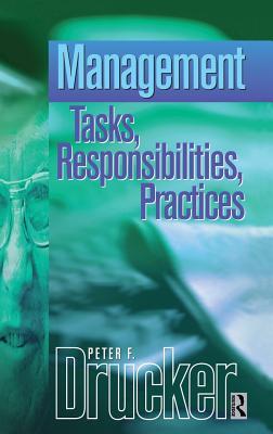 Management: an abridged and revised version of Management: Tasks, Responsibilities, Practices