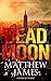 Dead Moon (Dead Moon #1)