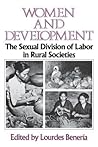 Women and Development: The Sexual Division of Labor in Rural Societies