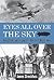Eyes All Over the Sky: Aerial Reconnaissance in the First World War