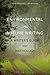 Environmental and Nature Writing: A Writer's Guide and Anthology (Bloomsbury Writer's Guides and Anthologies)