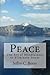 Peace: The Art of Mindfulness to Eliminate Stress (Traveling at Life's Speed)