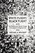 White Flight/Black Flight: The Dynamics of Racial Change in an American Neighborhood