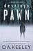 Destiny's Pawn (Peyton Cote...