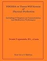 YOGODA or Tissue-Will System of Physical Perfection: Including 3 Chapters on Concentration and Meditation Techniques