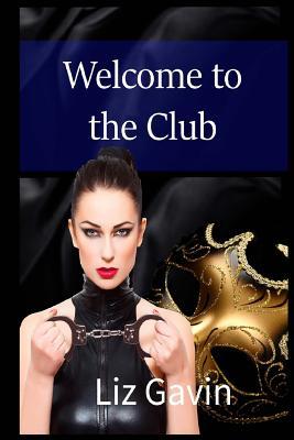 Welcome to the Club: A Club Desire Collection (Paperback)