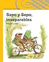 Sapo y Sepo, inseparables by Arnold Lobel
