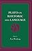 Plato on Rhetoric and Language: Four Key Dialogues