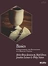 Basics - Bible Study Book: Understanding the Foundations of a Healthy Church