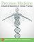 Precision Medicine: A Guide to Genomics in Clinical Practice