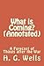 What Is Coming? (Annotated): A Forecast of Things After the War