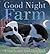 Good Night, Farm: A Touch-and-Feel Storybook