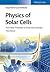 Physics of Solar Cells: From Basic Principles to Advanced Concepts (No Longer Used)