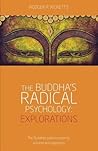 The Buddha's Radical Psychology by Rodger R. Ricketts