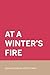 At a Winter's Fire