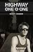 Highway One O One
