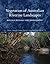 Vegetation of Australian Riverine Landscapes [OP] by Samantha Capon