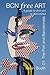 BCNFreeArt 01: The Port and Barceloneta. A guide to free art in Barcelona (Barcelona Free Art Guides Book 1)