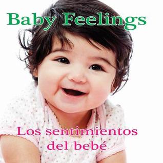 Rourke Educational Media Los sentimientos del bebé: Baby Feelings (Baby Faces)