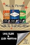 Will & Patrick Wake Up Married serial, Episodes 1 - 3 by Leta Blake