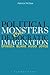 Political Monsters and Democratic Imagination by Patrick McGee