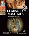 Guadalupe Mysteries by Grzegorz Górny