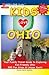 Kids Love Ohio: Your Family...