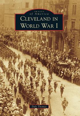 Cleveland in World War I (Images of America)