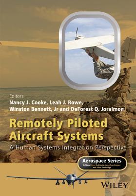 Remotely Piloted Aircraft Systems: A Human Systems Integration Perspective (Aerospace Series)