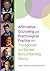 Affirmative Counseling and Psychological Practice With Transg... by Anneliese A. Singh