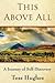 This Above All: A Journey o...