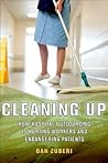 Cleaning Up: How Hospital Outsourcing Is Hurting Workers and Endangering Patients (The Culture and Politics of Health Care Work)