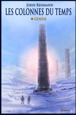 Les colonnes du temps (French Edition)